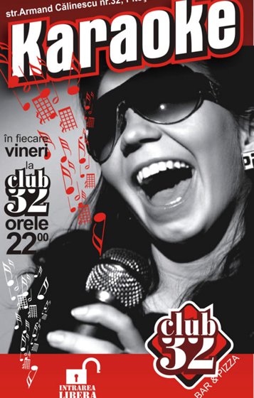 Karaoke în Club 32 din Piteşti