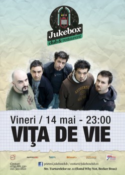 Concert Viţa de Vie în Jukebox Club din Bucureşti