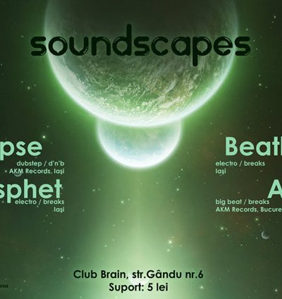 Soundscapes în Club Brain din Iaşi