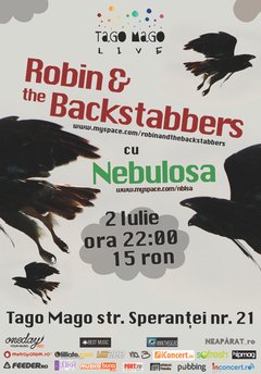 Robin and the Backstabbers cu Nebulosa