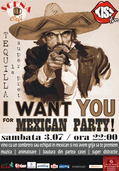 I Want You for Mexican Party