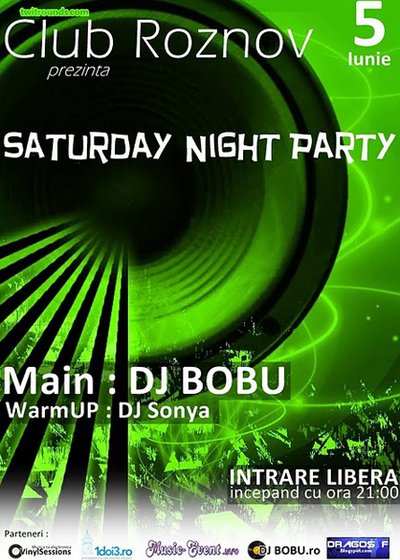 Saturday Night Party în Club Roznov din Piatra Neamţ