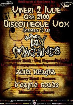 Toy Machines, Aura Neagra & Degale Roads