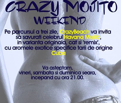 Crazy Mojito Weekend