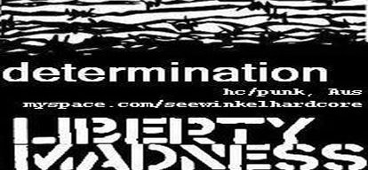 Determination, Liberty Madness & Baretta Love
