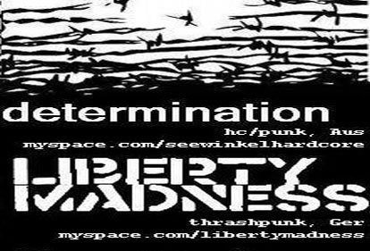 Determination, Liberty Madness & Baretta Love