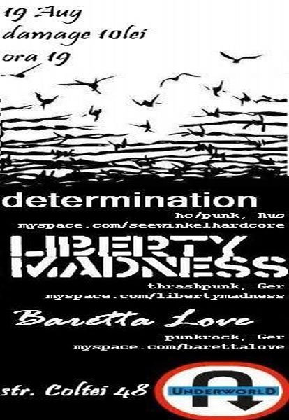 Determination, Liberty Madness & Baretta Love