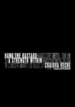 Concert Hang The Bastard & A Strength Within la Craiova Veche din Craiova