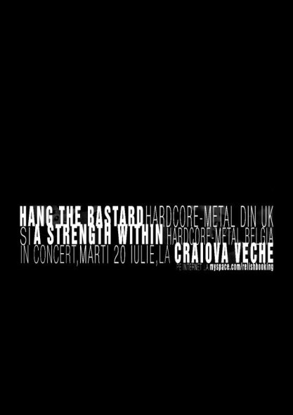 Hang The Bastard & A Strength Within