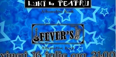 Luni La Teatru şi Fever’s