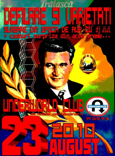 23 august în Club Underworld din Bucureşti