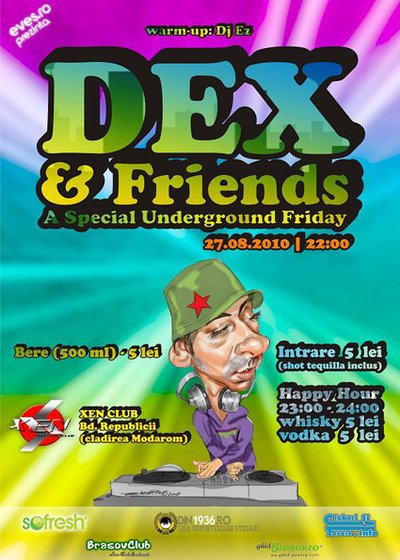 Dex & Friends în Club Xen din Braşov