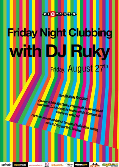 Friday Night Clubbing with DJ Ruky la Club Elements din Bucureşti