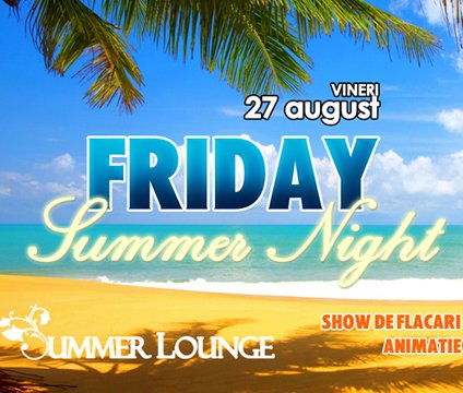 Friday Summer Night