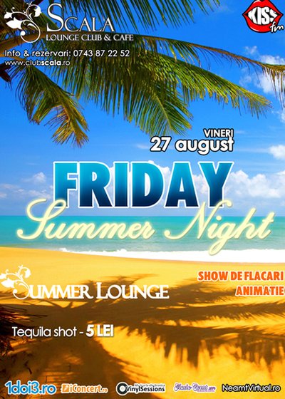 Friday Summer Night la Scala Summer Lounge din Piatra Neamţ