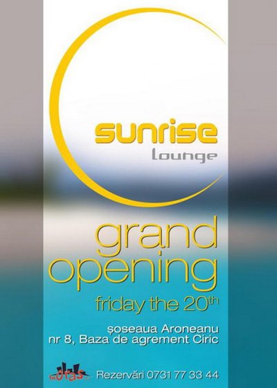 Grand Opening Sunrise Lounge din Iaşi
