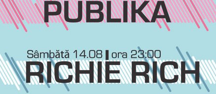 Publika şi Richie Rich
