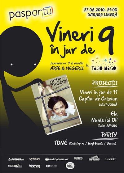 Vineri în jur de 9 la Club Tago Mago din Bucureşti