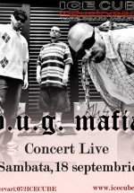 Concert B.U.G. Mafia în Club Ice Cube din Breaza