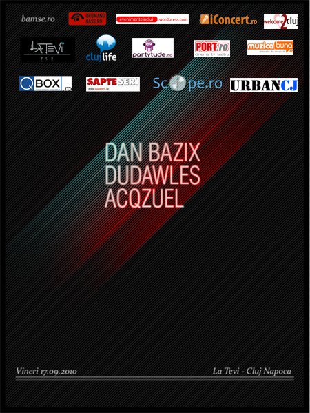 Dan Bazix, Dudawles & Acqzuel