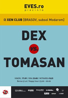 Dex vs Tomasan