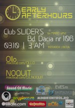 Early Afterhours la Club Slider’s din Bucureşti