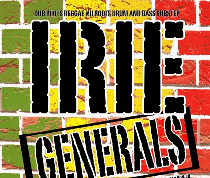Irie, Generals & East Roots Soundsystem