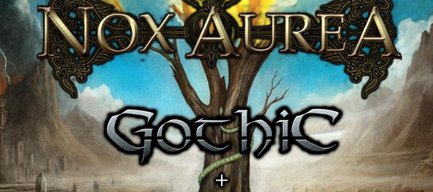 Nox Aurea şi Gothic