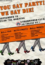 You Say Party! We Say Die!