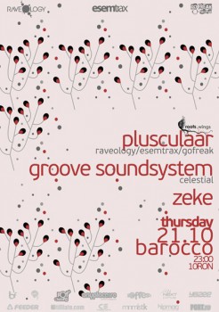 Plusculaar, GrooveSoudsystem & Zeke în Barocco Bar din Bucureşti
