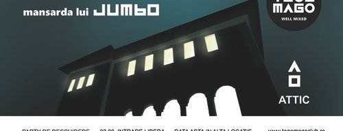 Reopening Mansarda lui Jumbo