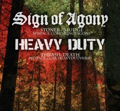 Sign Of Agony & Heavy Duty
