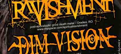 Spiritual Ravishment şi Dim Vision