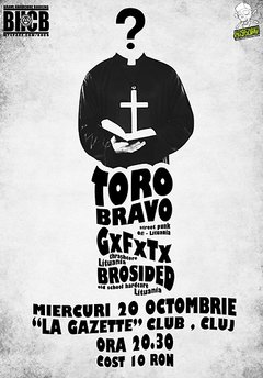 Toro Bravo, GxFxTx & Brosided
