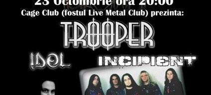 Trooper, Idol & Incipient