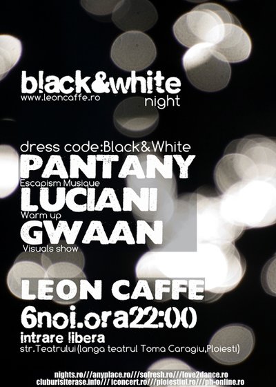 Black & White Night la Leon Caffe din Ploieşti