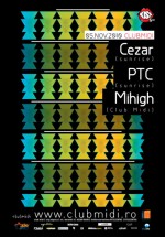 Cezar, PTC & Mihigh la Club Midi din Cluj-Napoca
