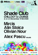 Chillout & Lounge la Club Shade din Bucureşti