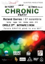 Chronic Party la Roland Garros din Cluj-Napoca