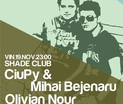 Ciupy & Mihai Bajenaru şi Olivian Nour
