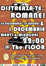 „Distrează-te, Române” la Club The Floor din Bucureşti