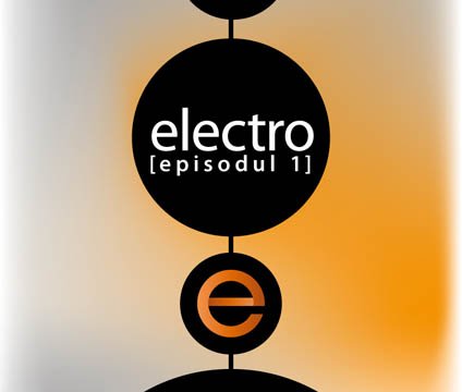 Electro Episodul 1