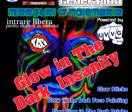 Glow in the dark insanity