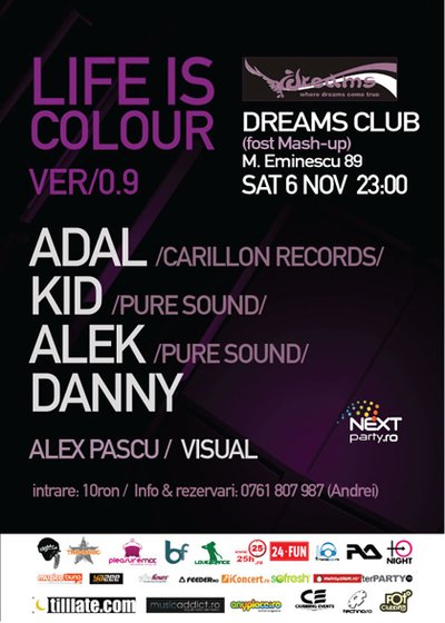 Life is color la Dreams Club din Bucureşti