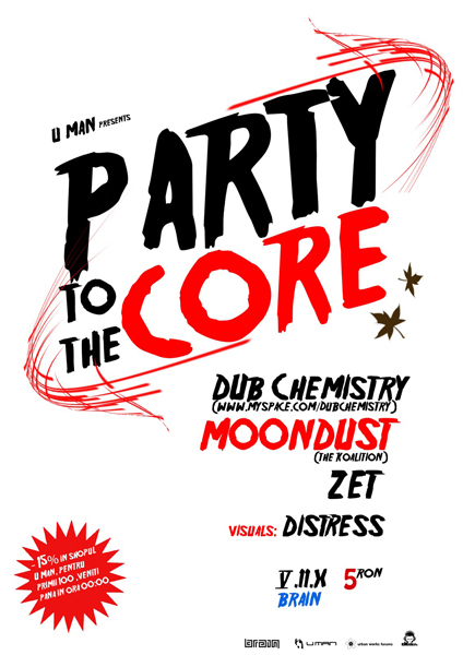 Party to the Core la Club Brain din Iaşi