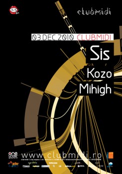 Sis, Kozo & Mihigh la Club Midi din Cluj-Napoca