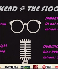 Weekend la Club The Floor