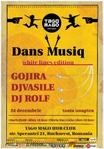 Dans Muziq White Lines Edition la Club Tago Mago din Bucureşti