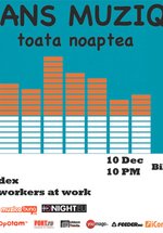 Dans Muziq toată noaptea