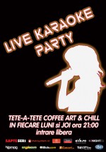 Live Karaoke Party în Tête-à-Tête Coffee Art & Chill din Bucureşti